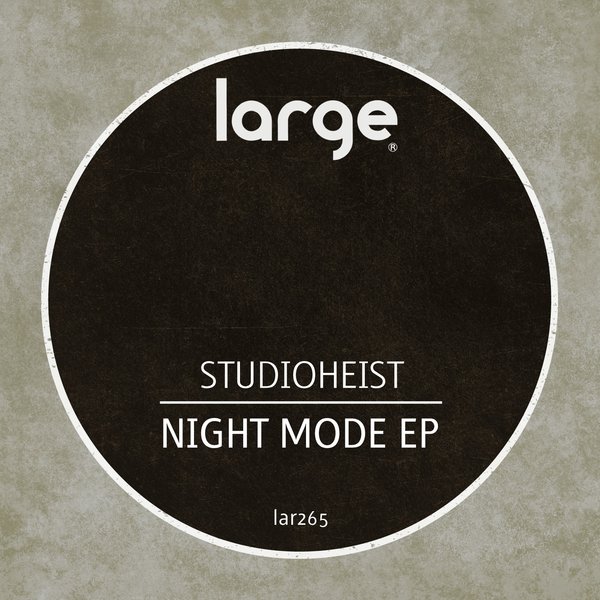 Studioheist - Night Mode EP / Large Music