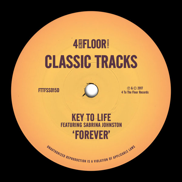 Key To Life - Forever (Feat. Sabrina Johnston) / 4 To The Floor Records