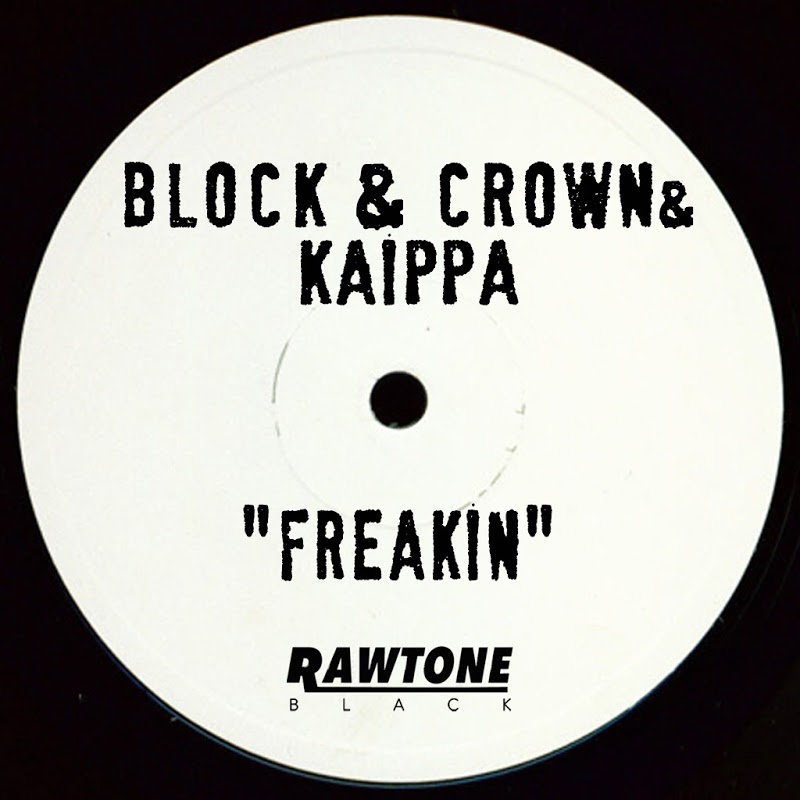 Block & Crown - Freakin / Rawtone Black