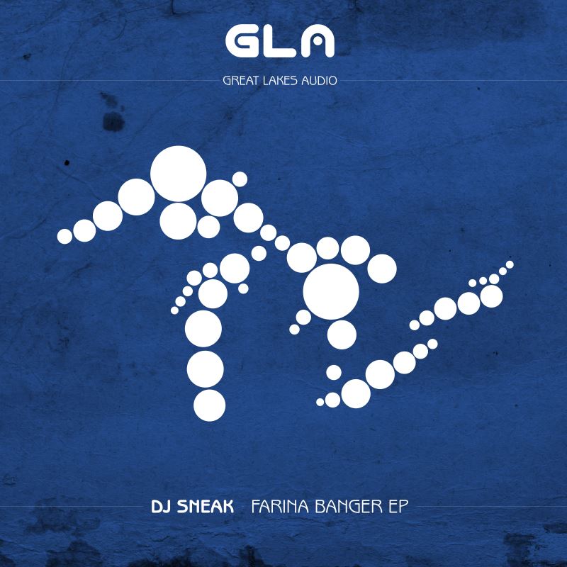 DJ Sneak - Farina Banger EP / Great Lakes Audio