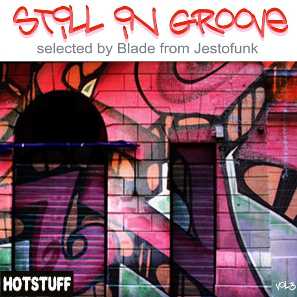Blade from Jestofunk - Hotstuff: Still in Groove, Vol. 3 / Playa Music