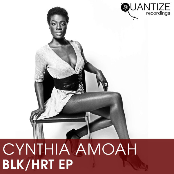 Cynthia Amoah - BLK-HRT EP / Quantize Recordings