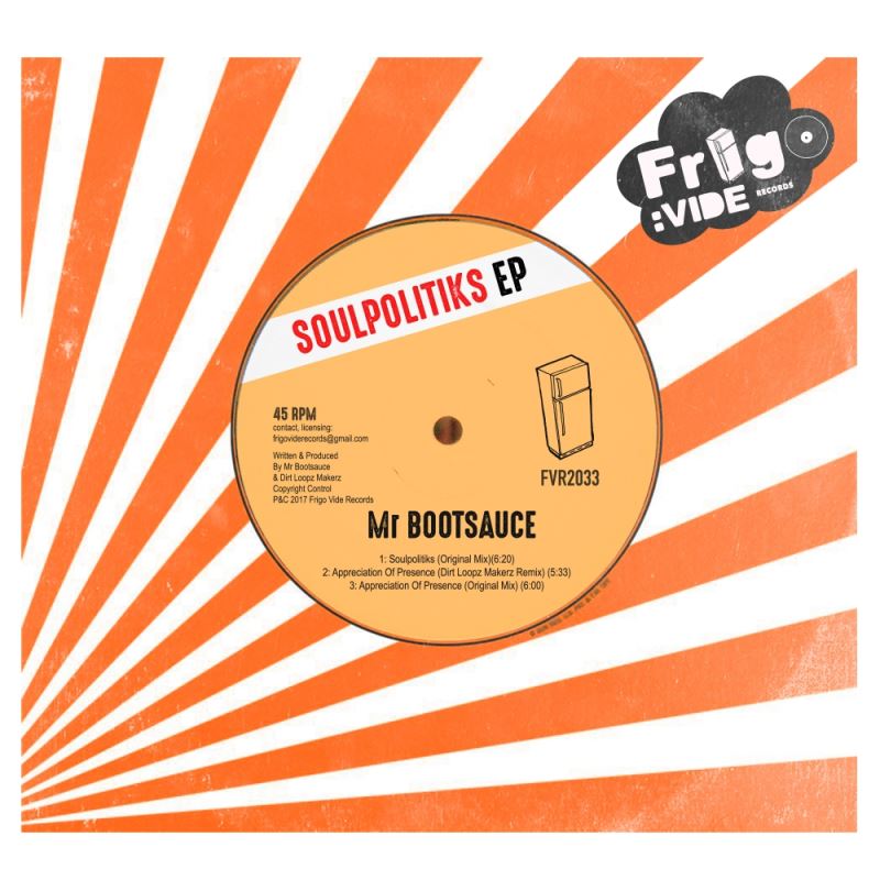 Mr. Bootsauce - Soulpolitiks EP / Frigo Vide Records