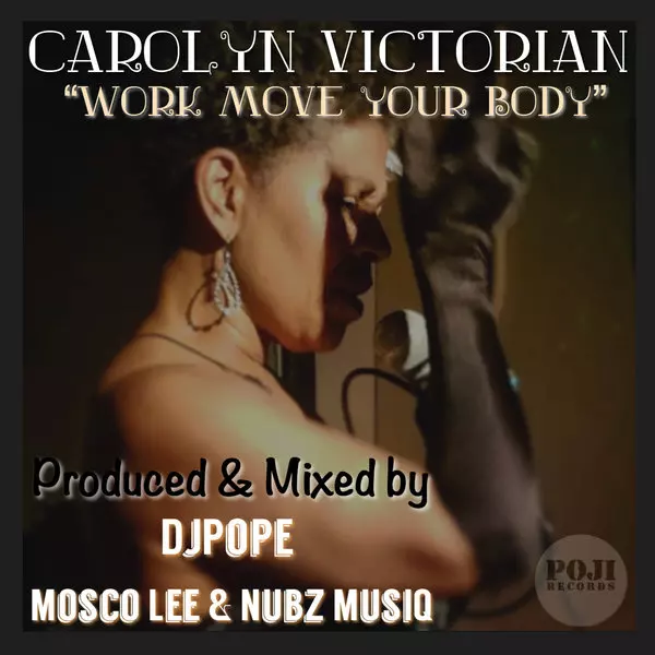 Carolyn Victorian - Work Move Your Body / POJI Records