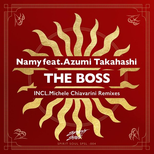 Namy - The Boss feat. Azumi Takahashi / Spirit Soul