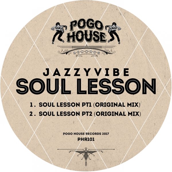 Jazzyvibe - Soul Lesson / Pogo House Records