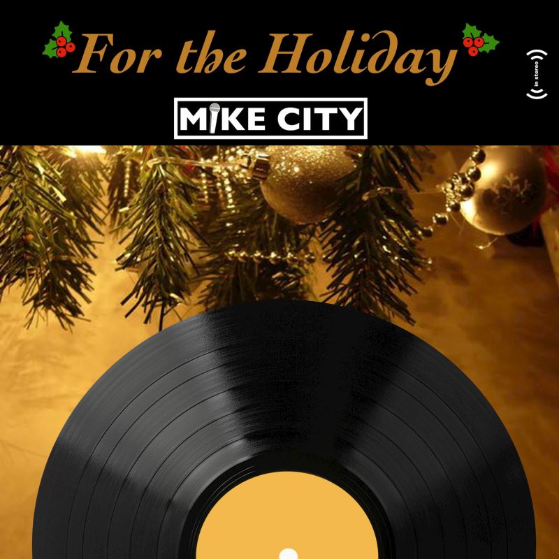 Mike City - For The Holiday / Unsung Records