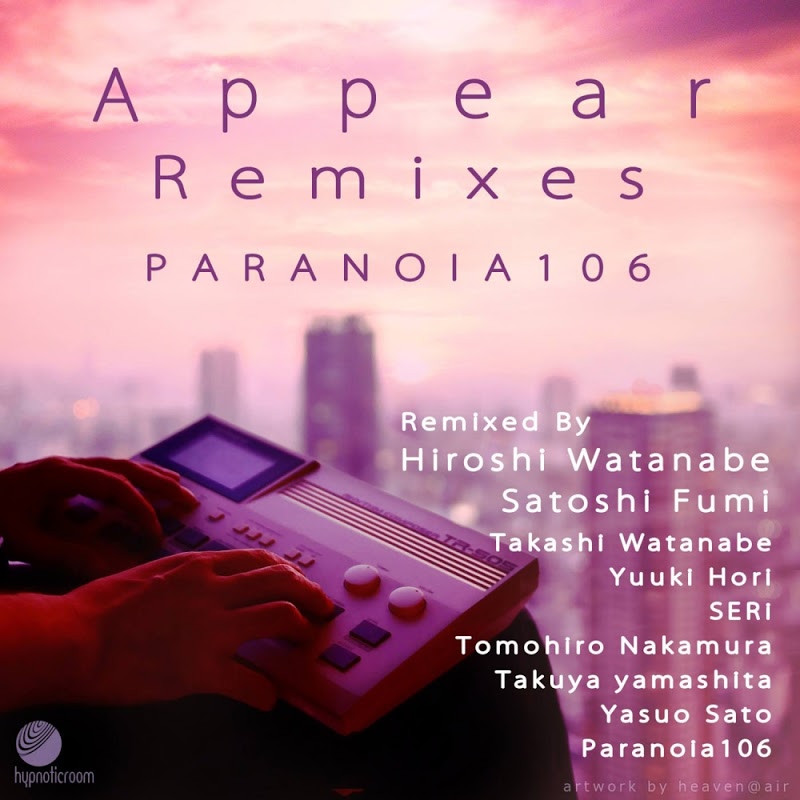 Paranoia106 - Appear Remixes / Hypnotic Room
