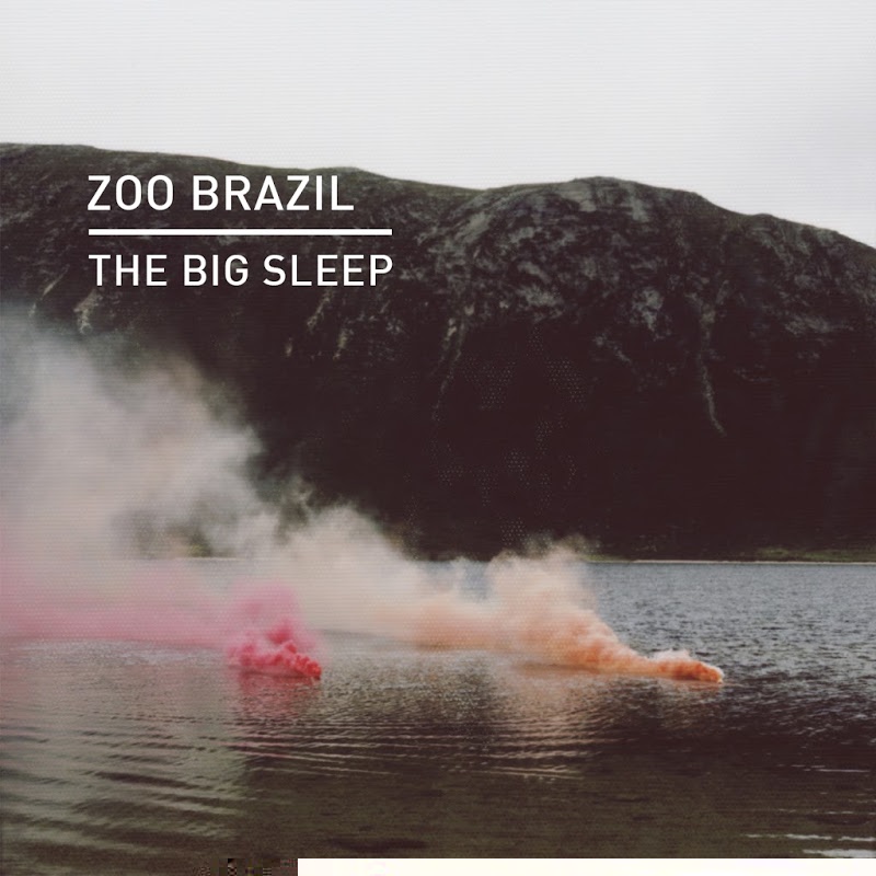 Zoo Brazil - The Big Sleep / Knee Deep In Sound