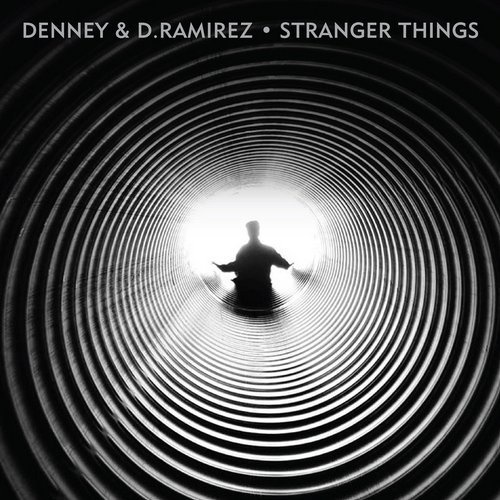 Denney & D Ramirez - Stranger Things / Crosstown Rebels