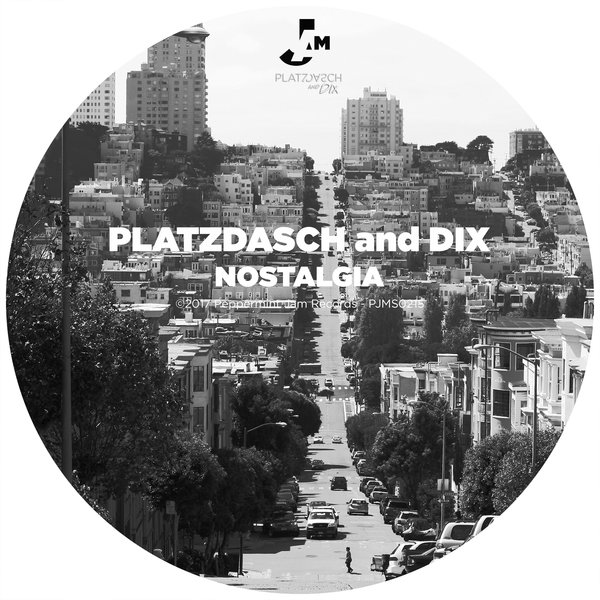 Platzdasch & Dix - Nostalgia / Peppermint Jam