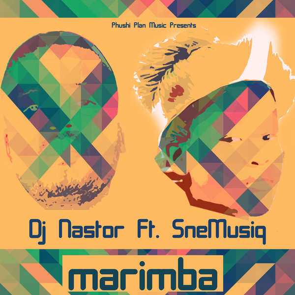 Dj Nastor ft SneMusiq - Marimba / Phushi Plan music
