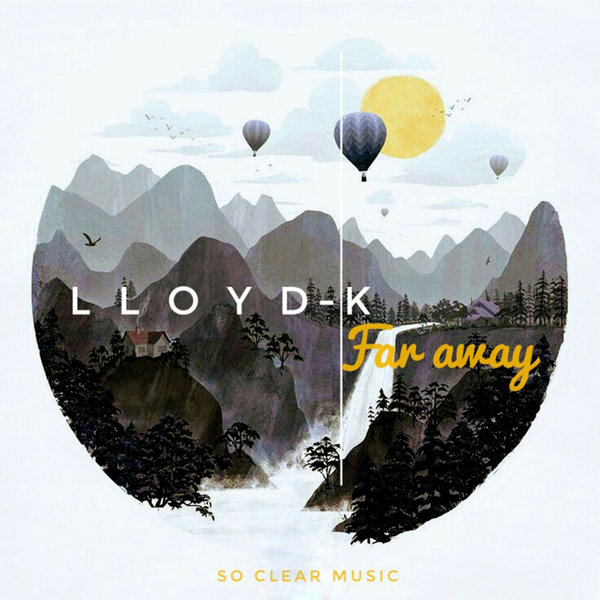 Lloyd-K - Far Away / Sheer Sound (Africori)