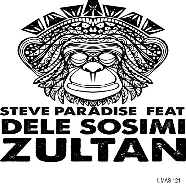 Steve Paradise feat. Dele Sosimi - Zultan / Uno Mas Digital Recordings