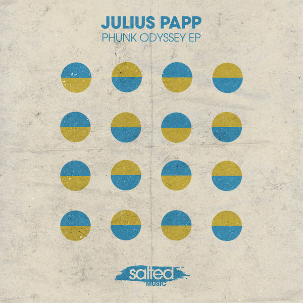 Julius Papp - Phunk Odyssey EP / Salted Music