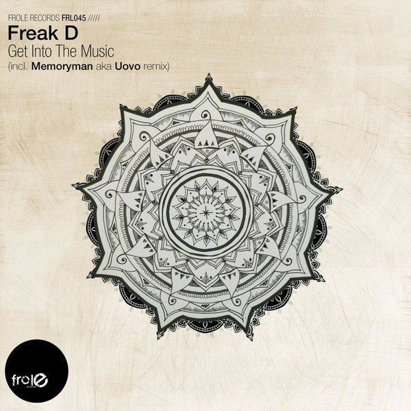 Freak D - Get Into The Music / Frole Records