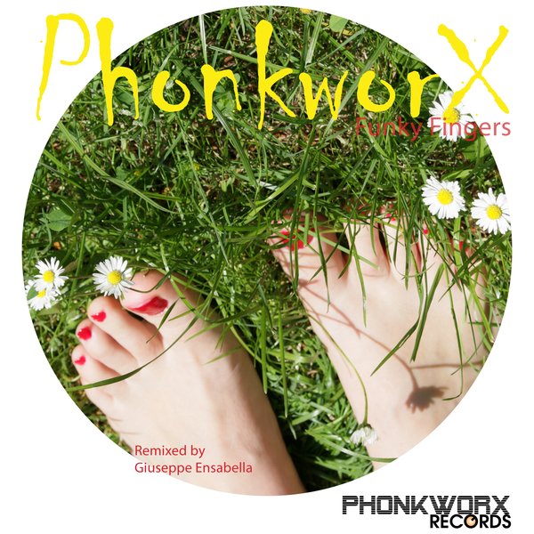 PhonkworX - Funky Fingers / PhonkworX Records