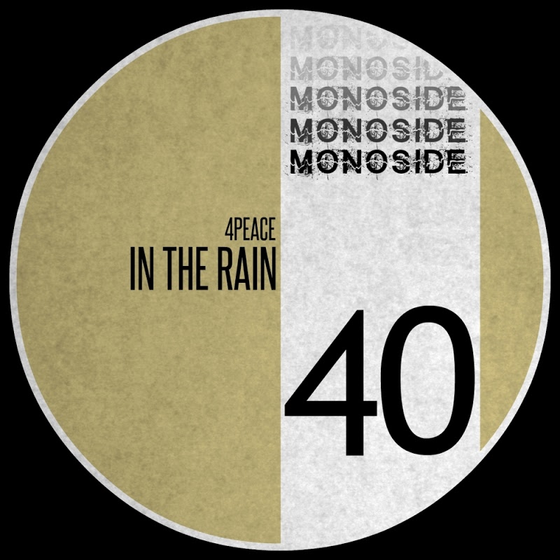 4Peace - In The Rain / MONOSIDE