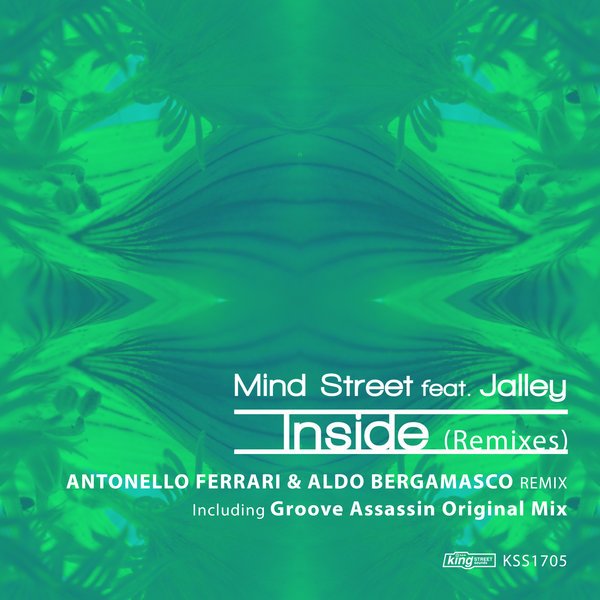 Mind Street feat Jalley - Inside (Remixes) / King Street Sounds