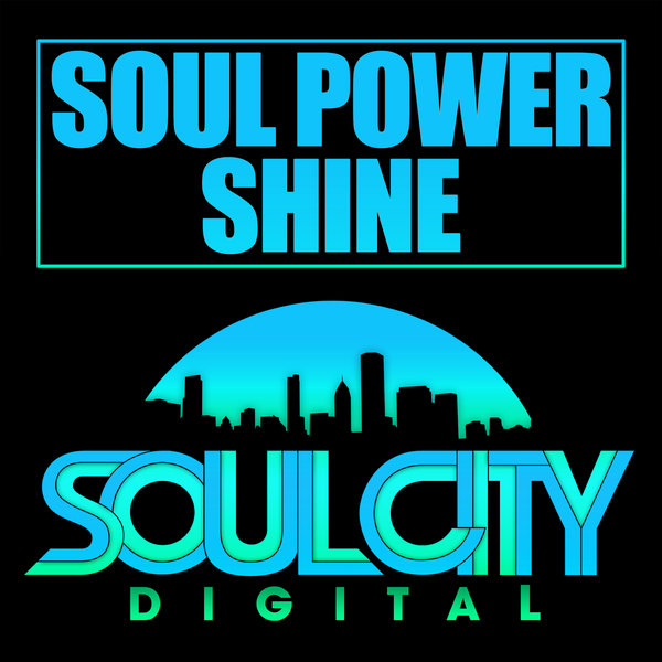 Soul Power - Shine / Soul City Digital