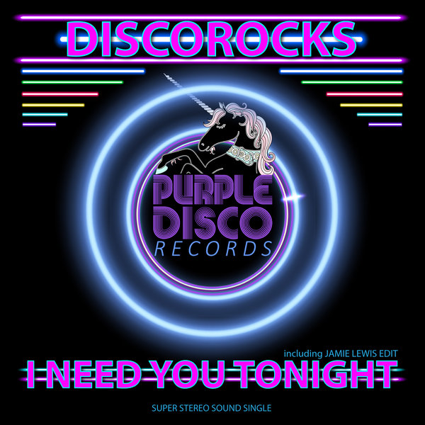 DiscoRocks - I Need You Tonight / Purple Disco Records