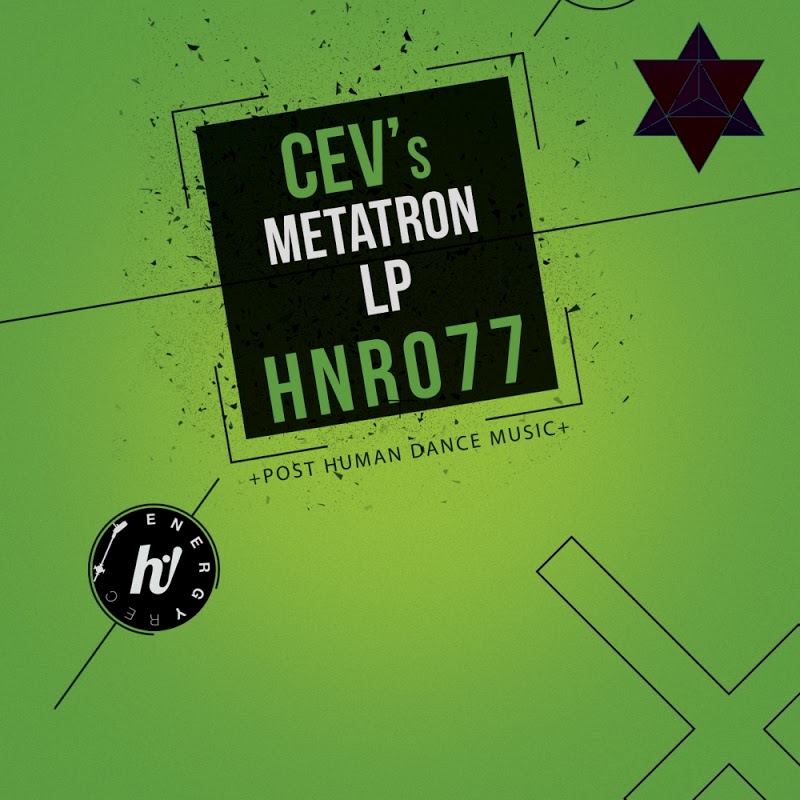 CEV's - Metatron LP / Hi! Energy Records
