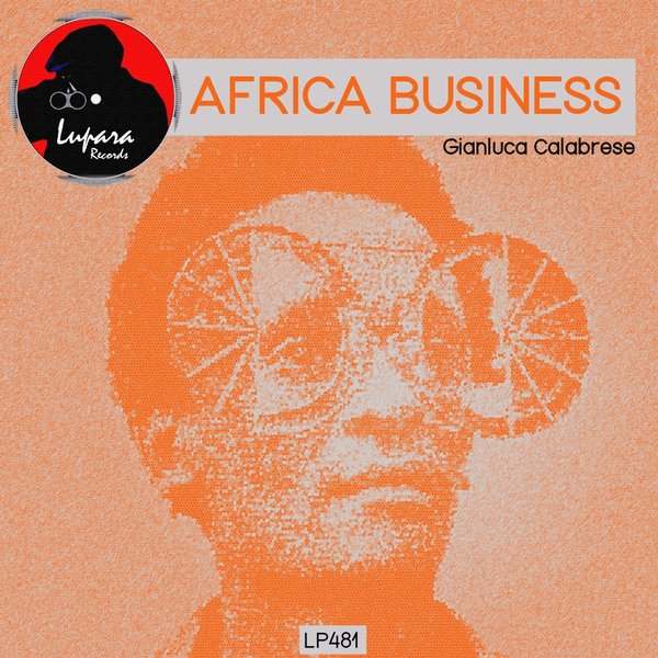 Gianluca Calabrese - Africa Business / Lupara Records
