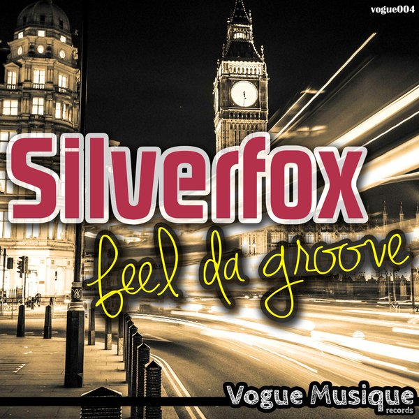 Silverfox - Feel Da Groove / Vogue Musique