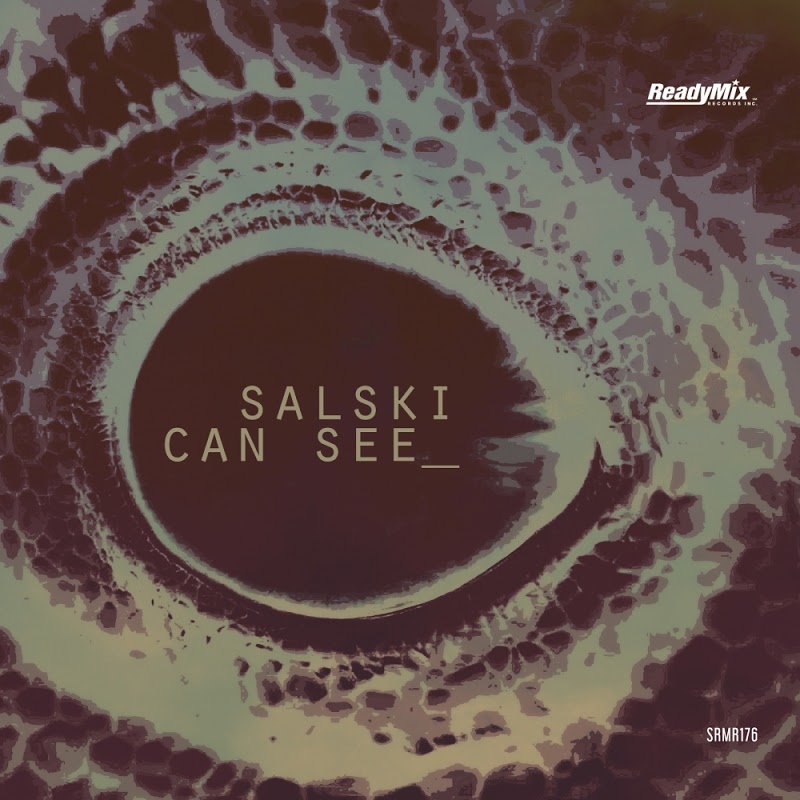 Salski - Can See / Ready Mix Records