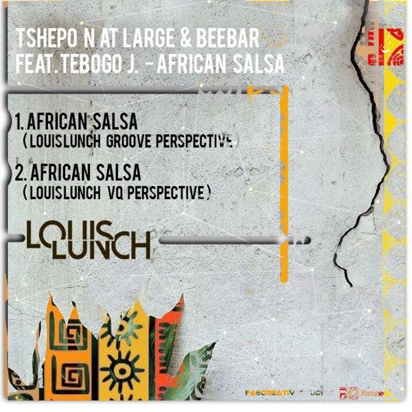 Tshepo N At Large & Bee Bar ft Tebogo J - African Salsa (Louis Lunch Mixes) / Seabes Finest