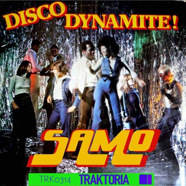 Samo - Disco Dynamite! / Traktoria