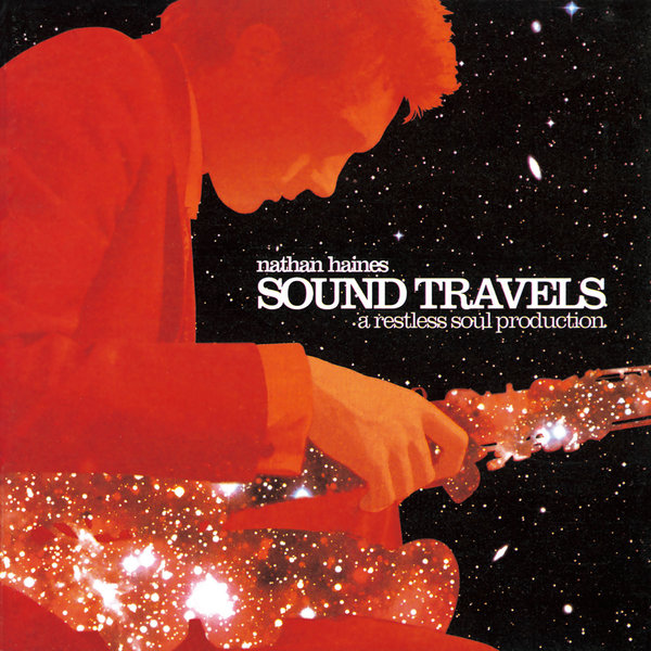 Nathan Haines - Sound Travels / Papa Records