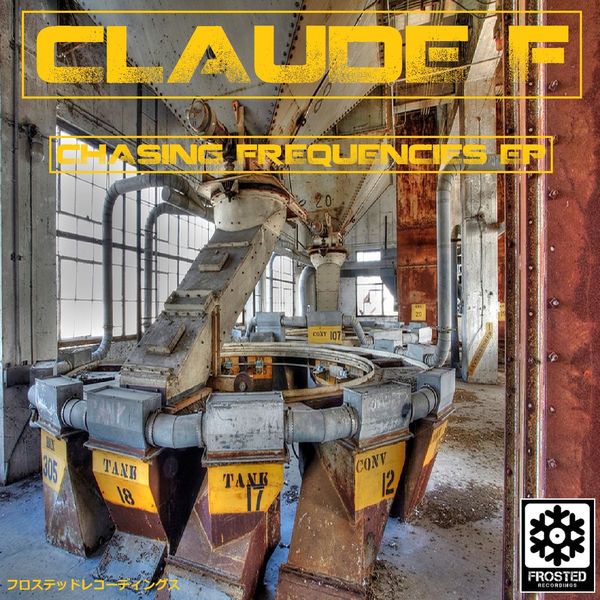 Claude F - Chasing Frequencies / Frosted Recordings