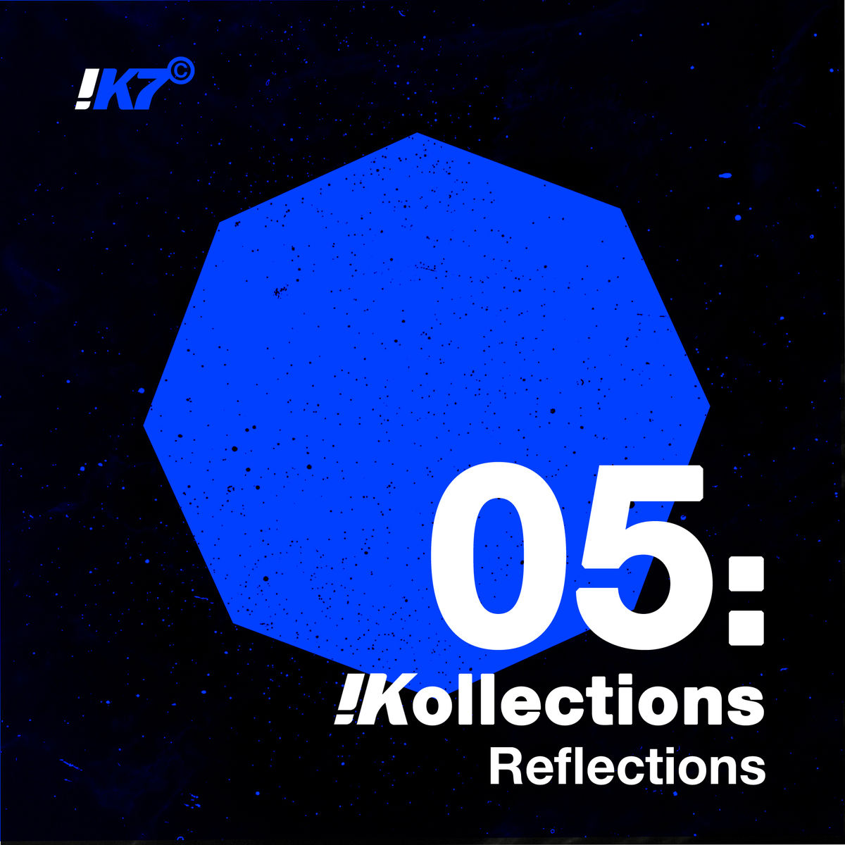VA - !Kollections 05: Reflections / !K7