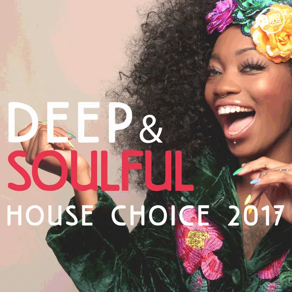 VA - Deep and Soulful House Choice 2017 / Bacci Bros Records