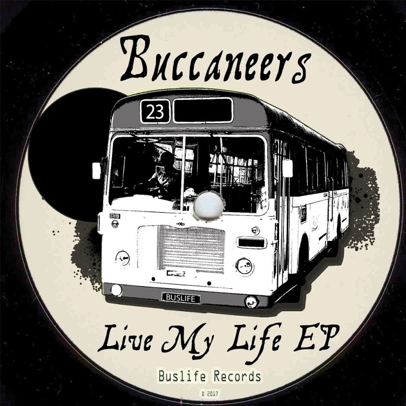 Buccaneers - Live My Life / Buslife