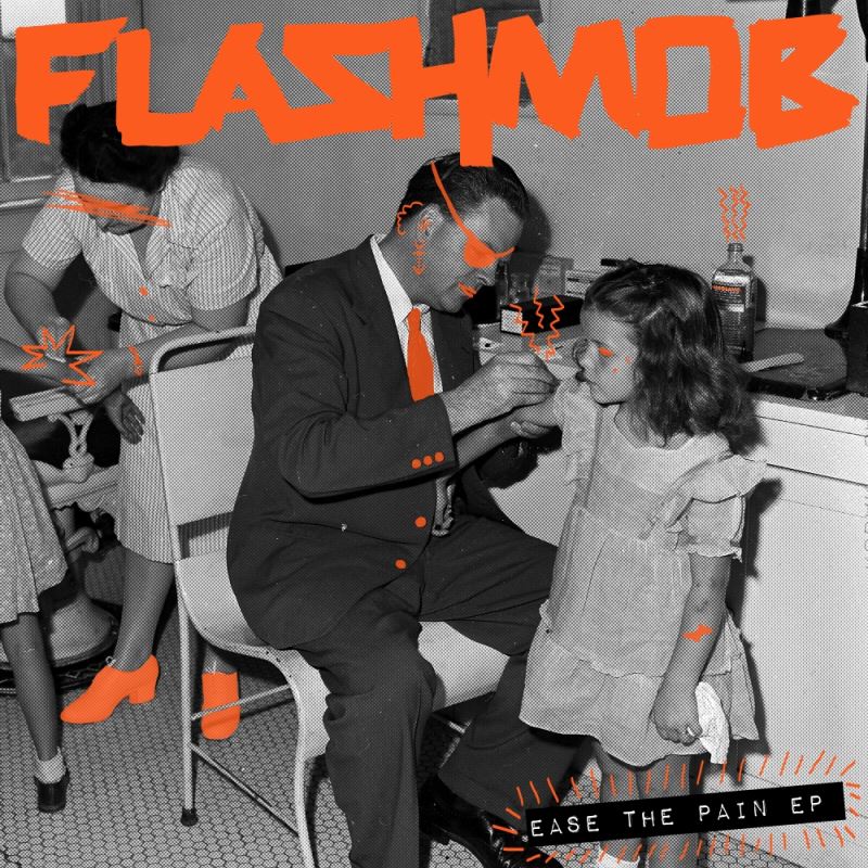 Flashmob - Ease The Pain EP / Snatch! Records