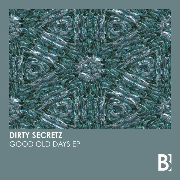Dirty Secretz - Good Old Days EP / Brobot Records