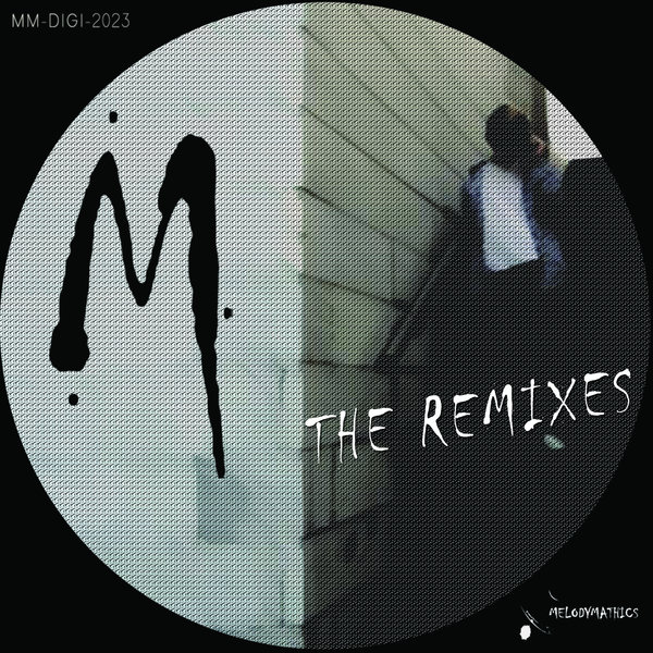 Melodymann - The Remixes / Melodymathics