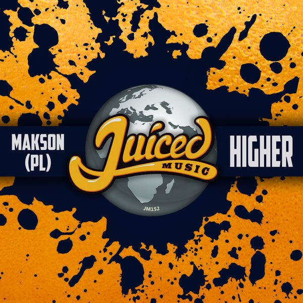 Makson (PL) - Higher / Juiced Music