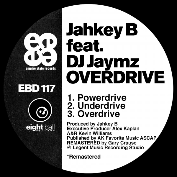 Jahkey B feat. DJ Jaymz - Overdrive / Eightball Records Digital