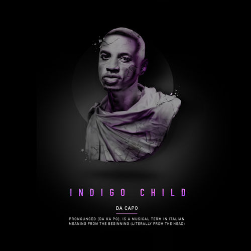 Da Capo - Indigo Child / Soulistic Music
