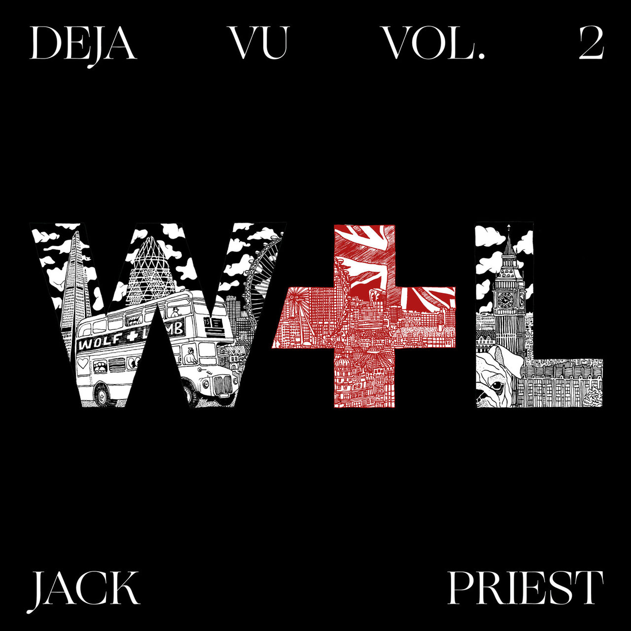 Jack Priest - Deja Vu, Vol. 2 / Wolf + Lamb Records