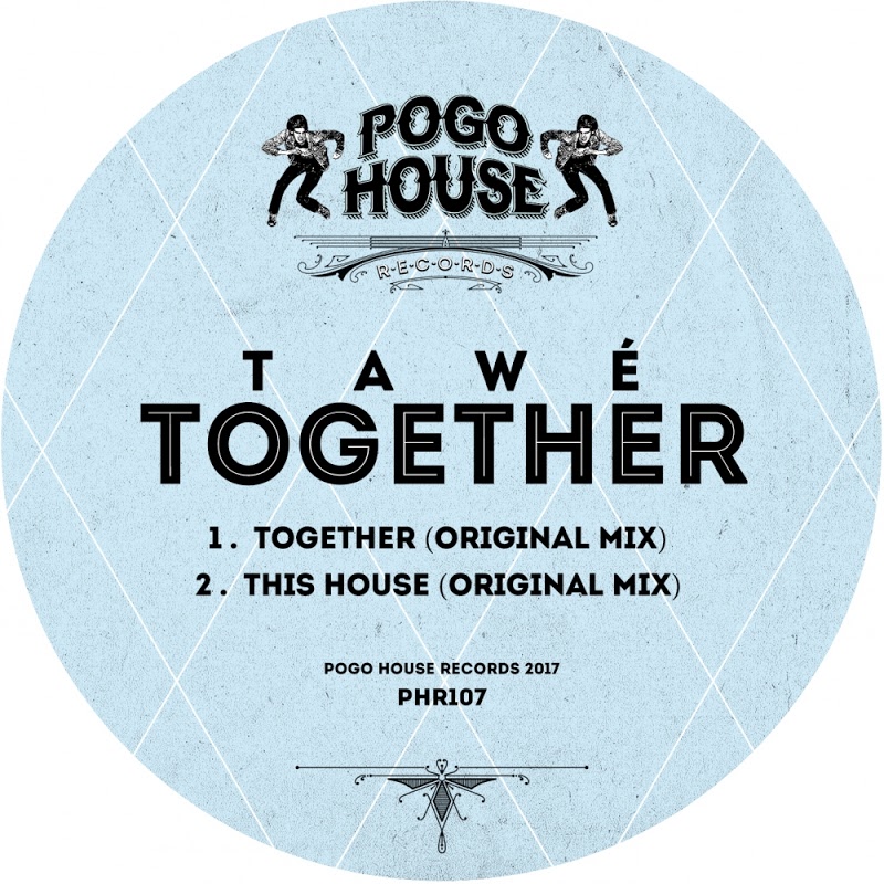 Tawe - Together / Pogo House