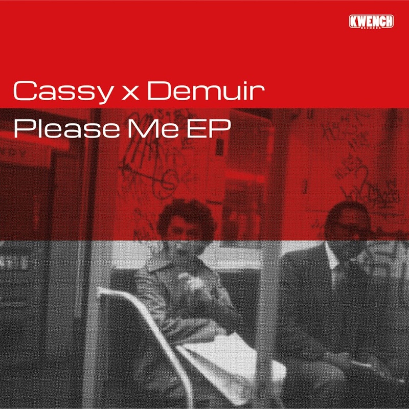 Cassy x Demuir - Please Me / Kwench