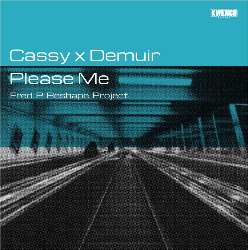 Cassy x Demuir - Please Me-Fred P Reshape Project / Kwench