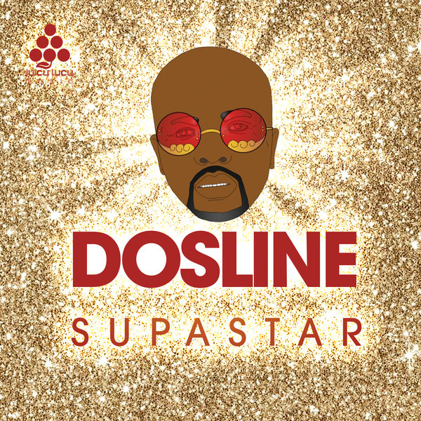 Dosline - Supastar / Juicy Lucy