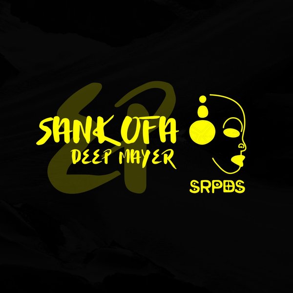 Deep Mayer - Sankofa EP / SRPDS