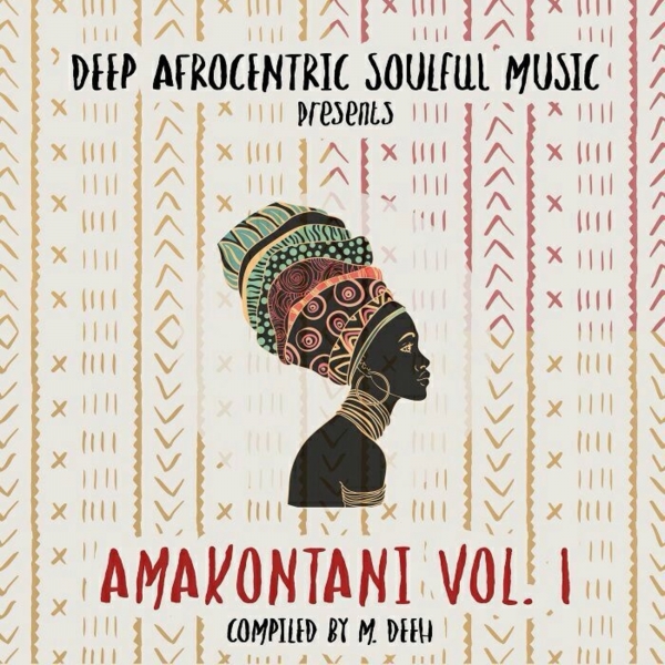 VA - Deep Afrocentric Soulful Music Pres Amakontani Vol 1 compiled by M Deeh / Dasm Records