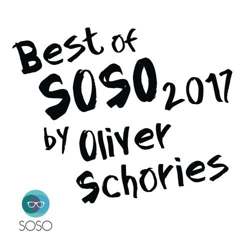 VA - Best of SOSO 2017-by Oliver Schories / SOSO